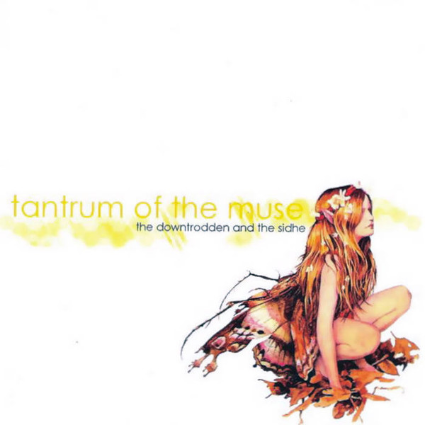 lataa albumi Tantrum Of The Muse - The Downtrodden And The Sidhe