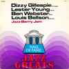 Dizzy Gillespie, Lester Young, Ben Webster, Louis Bellson - Jazz Berry Jam: 