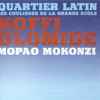 Koffi Olomide Mopao Mokonzi*, Quartier Latin - Les Coulisses de la Grande Ecole