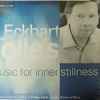Various - Eckhart Tolle - Eckhart Tolle's Music For Inner Stillness
