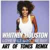 Whitney Houston - Love Will Save The Day (Art Of Tones Unreleased Remix)