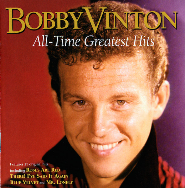 Bobby Vinton – All-Time Greatest Hits (2003, CD) - Discogs