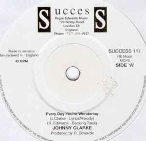 Johnny Clarke - Every Day You're Wondering / Ten Dread Commandments album cover