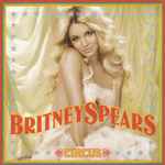 Circus / Britney Spears