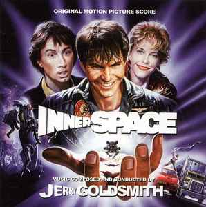 Jerry Goldsmith - Innerspace (Original Motion Picture Score)