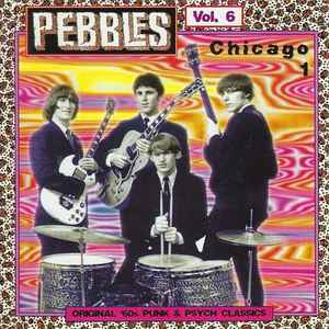 Pebbles Volume 6: Chicago 1 - Various