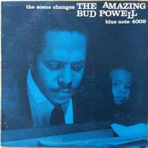 The Amazing Bud Powell – The Scene Changes, Vol. 5 (1967, Vinyl