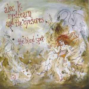The Blind Spot - Alec K. Redfearn And The Eyesores