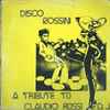 Various - Invisible Flash Band - Disco Rossini - A Tribute To Claudio Rossi D.J.