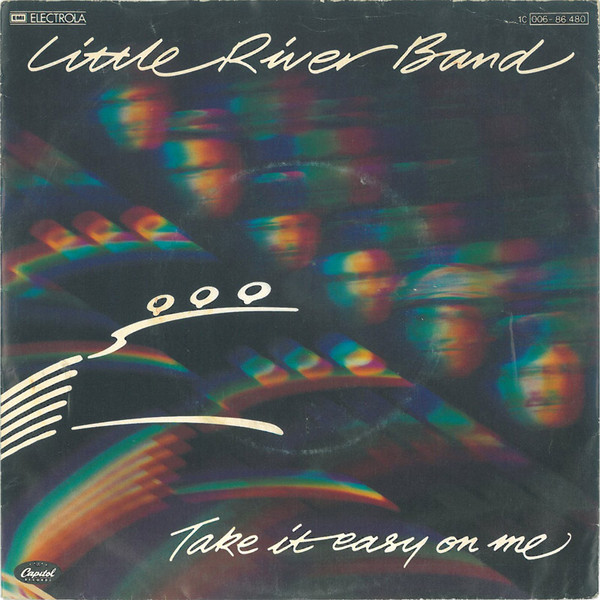 Little River Band Take It Easy On Me (1981, Vinyl) Discogs