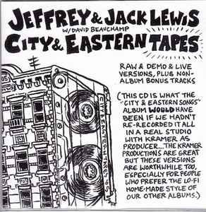 Jeffrey Lewis - City & Eastern Tapes