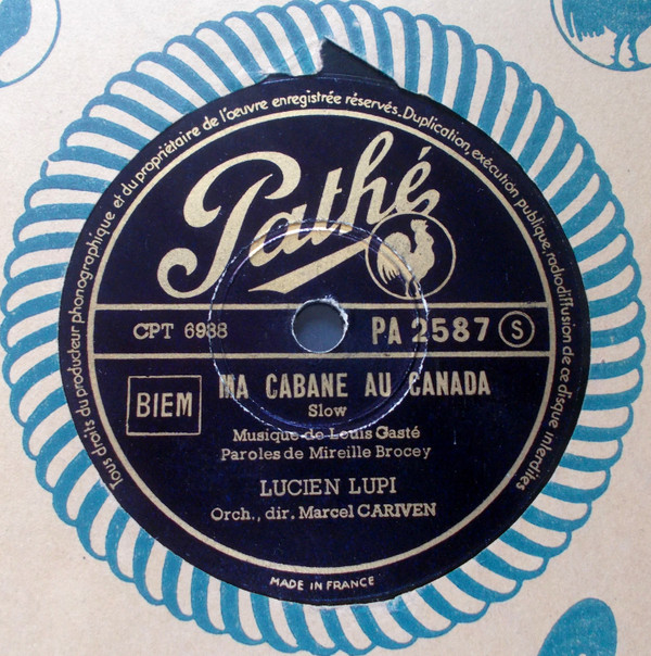 last ned album Lucien Lupi - Ma Cabane Au Canada Qui Sait Qui Sait Qui Sait