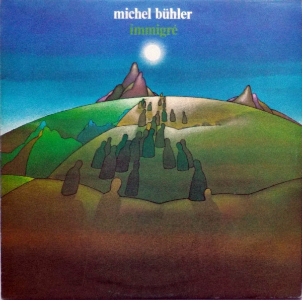 descargar álbum Michel Bühler - Immigré