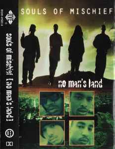 Souls Of Mischief – No Man's Land (1995, Cassette) - Discogs