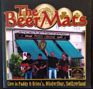 The Beermats - Live In Paddy O Brien's, Winterthur, Switzerland album cover