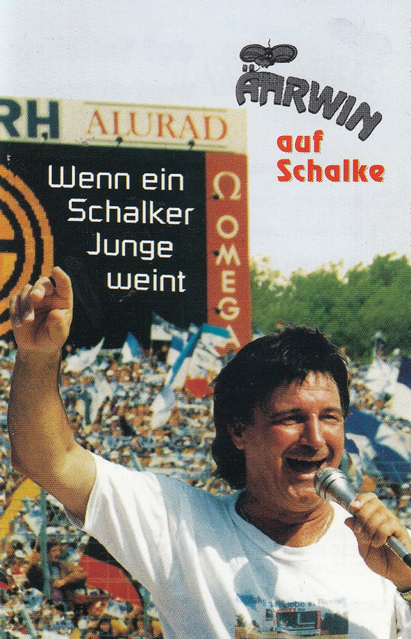 baixar álbum Ährwin Auf Schalke - Wenn Ein Schalker Junge Weint