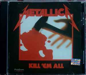 Metallica – Kill 'Em All (2016, Vinyl) - Discogs