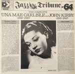 Cover of The Complete Una Mae Carlisle (1940-1942) And John Kirby (1941-1942) ; Jazz Tribune 64, 1986, Vinyl