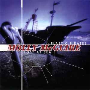 Plastic Pirates / Lost At Sea - Molly McGuire