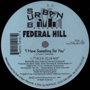 I Have Something For You - Federal Hill