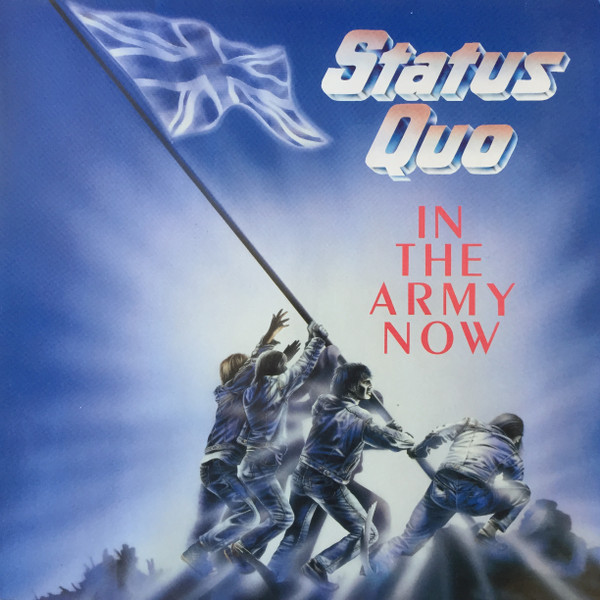 Обложка конверта виниловой пластинки Status Quo - In The Army Now