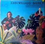 Cover of John Williams Plays Music Of Agustín Barrios Mangoré = John Williams Joue La Musique De Agustín Barrios Mangoré = John Williams Spielt Werke Von Agustín Barrios Mangoré, 1977, Vinyl
