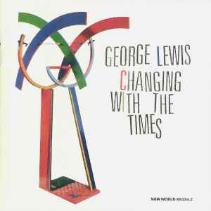 George Lewis - Changing With The Times album cover
