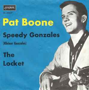 Pat Boone - Speedy Gonzales (Kleiner Gonzales) / The Locket