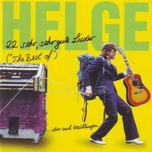 Helge Schneider - 22 Sehr, Sehr Gute Lieder (Aber Auch Erzählungen) - The Best Of album cover