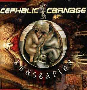 Xenosapien - Cephalic Carnage