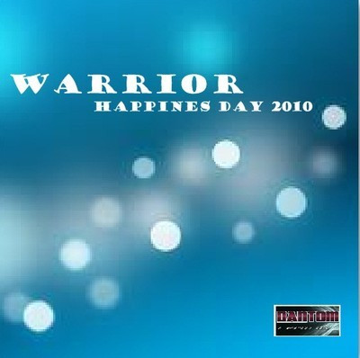 last ned album Warrior - Happines Day 2010