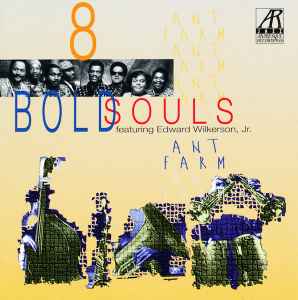8 Bold Souls - Ant Farm