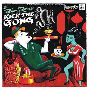 Pochette de l'album The Rhum Runners - Kick The Gong