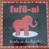 Fufü-Ai - La Ruta De Los Elefantes