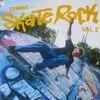 Various - Deaner Skate Rock Vol. 2