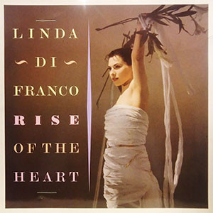 Linda Di Franco – Rise Of The Heart (1986, Vinyl) - Discogs