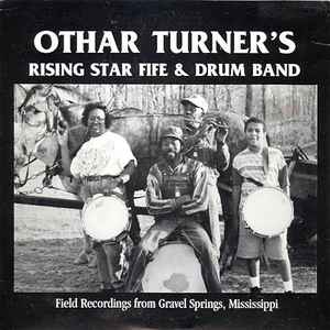 Othar Turner - Field Recordings From Gravel Springs, Mississippi album cover