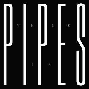 Pipes (6) - This Is Pipes album cover
