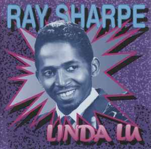 Ray Sharpe – Linda Lu (1995, CD) - Discogs