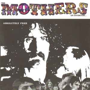Absolutely Free - Frank Zappa / The Mothers Of Invention