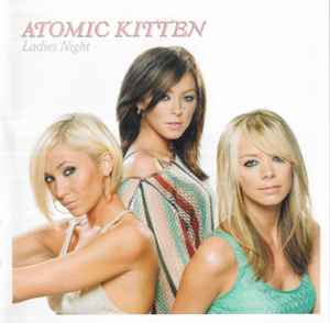 Atomic Kitten - Ladies Night