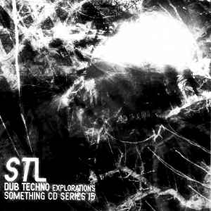 STL - Dub Techno Explorations album cover