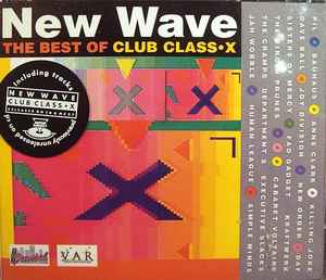 The Best Of New Wave Club Class-X - Various