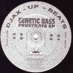 Genetic Bass - Frustrate EP