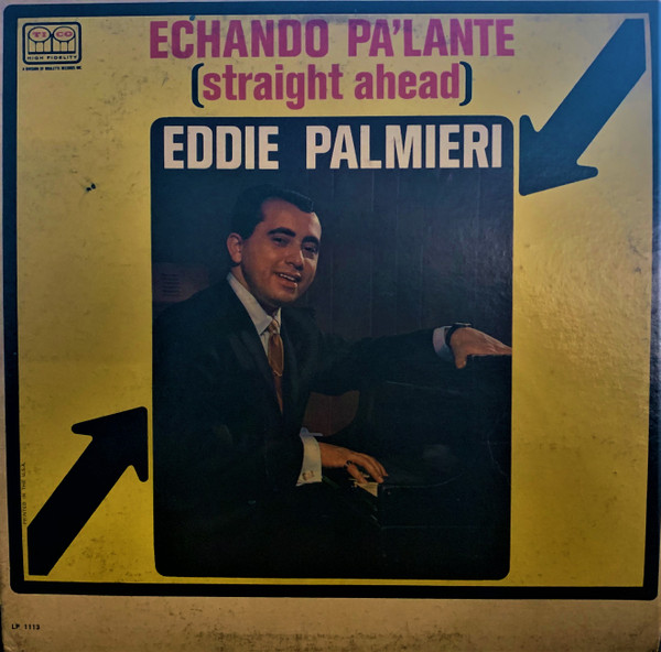 Eddie Palmieri – Echando Pa'lante (Straight Ahead) (1964, Vinyl