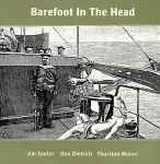 Cover of Barefoot In The Head, 1996, CD