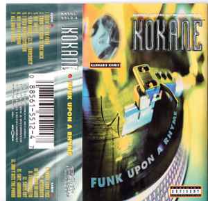 Kokane – Funk Upon A Rhyme (1994, Cassette) - Discogs