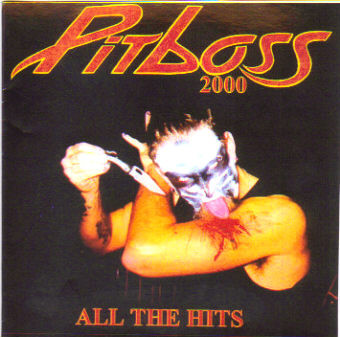 baixar álbum Pitboss 2000 - All The Hits