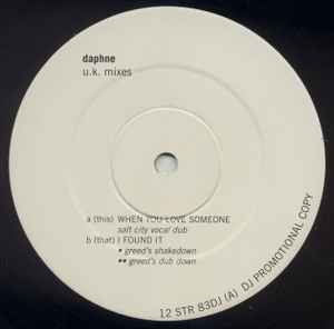 Daphne - When You Love Someone / I Found It (UK Mixes)