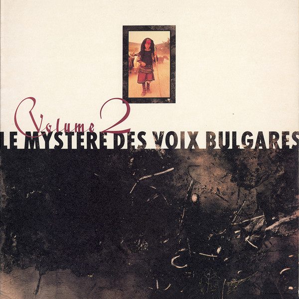 Le Mystère Des Voix Bulgares – Volume 2 (1988, Vinyl) - Discogs